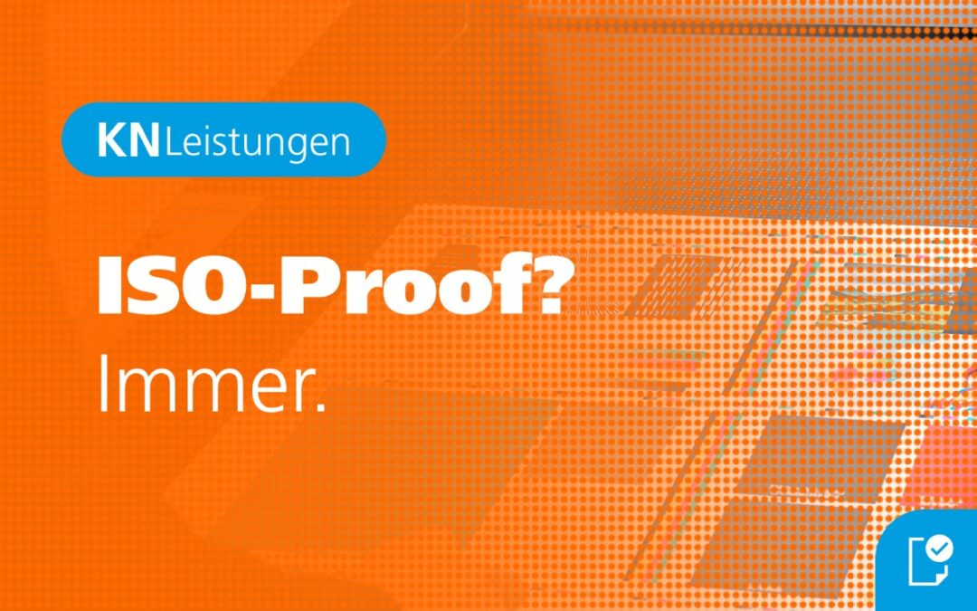 ISO-Proof: Gefragt oder nicht? Wir machen den Proof trotzdem.