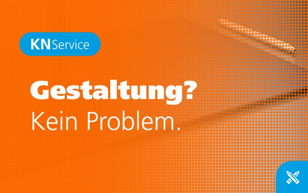 Gestaltung? Kein Problem.